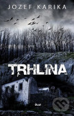 Trhlina